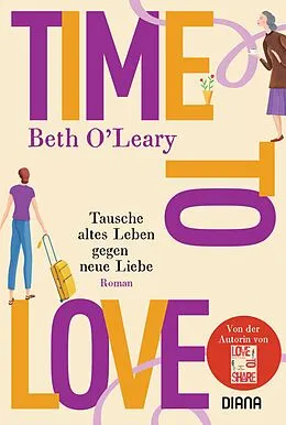 E-Book (epub) Time to Love  Tausche altes Leben gegen neue Liebe von Beth O'Leary