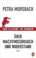 E-Book (epub) Der Elefant im Zimmer von Petra Morsbach