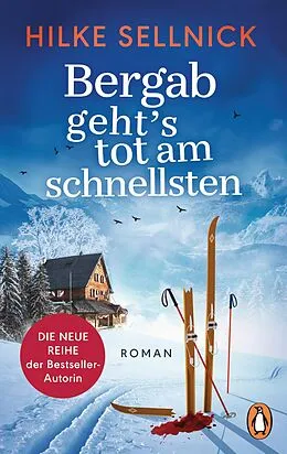 E-Book (epub) Bergab geht's tot am schnellsten von Hilke Sellnick
