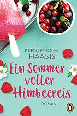 E-Book (epub) Ein Sommer voller Himbeereis von Persephone Haasis