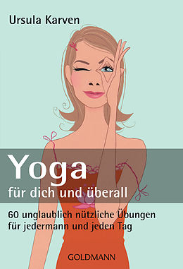 E-Book (epub) Yoga für dich und überall von Ursula Karven