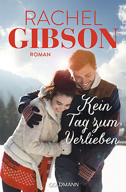 E-Book (epub) Kein Tag zum Verlieben von Rachel Gibson