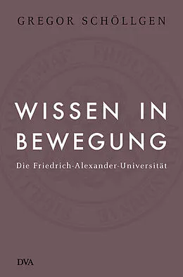E-Book (epub) Wissen in Bewegung von Gregor Schöllgen