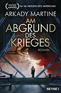 E-Book (epub) Am Abgrund des Krieges von Arkady Martine