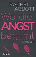 E-Book (epub) Wo die Angst beginnt von Rachel Abbott