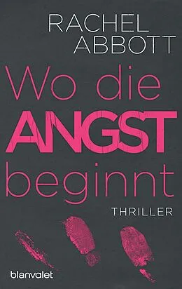 E-Book (epub) Wo die Angst beginnt von Rachel Abbott