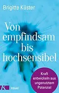 E-Book (epub) Von empfindsam bis hochsensibel von Brigitte Küster
