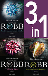E-Book (epub) Eve Dallas Band 1-3: - Rendezvous mit einem Mörder / Tödliche Küsse / Eine mörderische Hochzeit (3in1-Bundle) von J.D. Robb