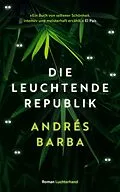 E-Book (epub) Die leuchtende Republik von Andrés Barba