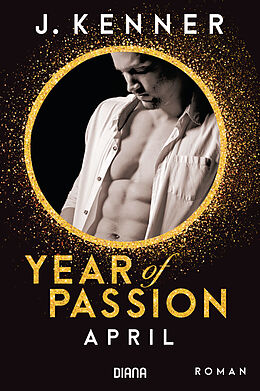 E-Book (epub) Year of Passion. April von J. Kenner