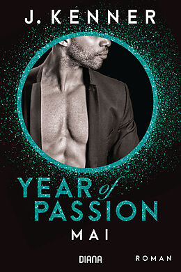 E-Book (epub) Year of Passion. Mai von J. Kenner