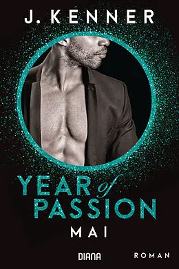 E-Book (epub) Year of Passion. Mai von J. Kenner