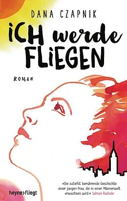 E-Book (epub) Ich werde fliegen von Dana Czapnik