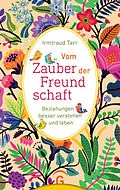 E-Book (epub) Vom Zauber der Freundschaft von Irmtraud Tarr