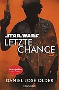 E-Book (epub) Star Wars - Letzte Chance von Daniel José Older