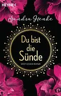 E-Book (epub) Du bist die Sünde von Sandra Henke