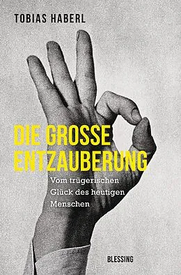 E-Book (epub) Die große Entzauberung von Tobias Haberl