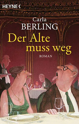 E-Book (epub) Der Alte muss weg von Carla Berling
