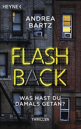 E-Book (epub) Flashback  Was hast du damals getan? von Andrea Bartz