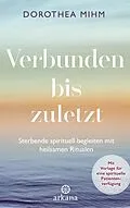 E-Book (epub) Verbunden bis zuletzt von Dorothea Mihm