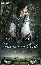 E-Book (epub) Tränen der Erde von Bastian Zach, Matthias Bauer