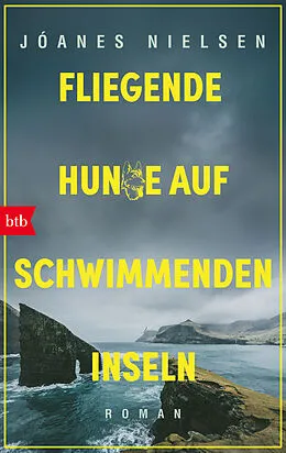 E-Book (epub) Fliegende Hunde auf schwimmenden Inseln von Jóanes Nielsen