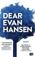 E-Book (epub) Dear Evan Hansen von Val Emmich, Steven Levenson, Benj Pasek