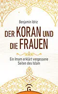 E-Book (epub) Der Koran und die Frauen von Benjamin Idriz