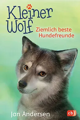 E-Book (epub) Kleiner Wolf - Ziemlich beste Hundefreunde von Jan Andersen