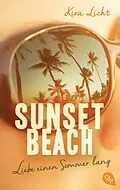 E-Book (epub) Sunset Beach - Liebe einen Sommer lang von Kira Licht