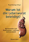 E-Book (epub) Warum ist die Leberwurst beleidigt? von