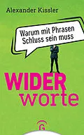 E-Book (epub) Widerworte von Alexander Kissler
