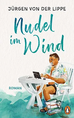 E-Book (epub) Nudel im Wind von Jürgen von der Lippe
