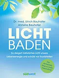 E-Book (epub) Lichtbaden von Ulrich Bauhofer, Annelie Bauhofer