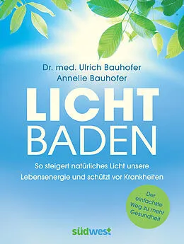E-Book (epub) Lichtbaden von Ulrich Bauhofer, Annelie Bauhofer