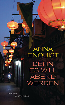 E-Book (epub) Denn es will Abend werden von Anna Enquist