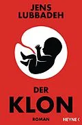 E-Book (epub) Der Klon von Jens Lubbadeh