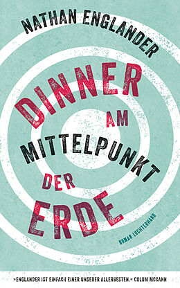 E-Book (epub) Dinner am Mittelpunkt der Erde von Nathan Englander