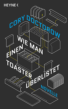 E-Book (epub) Wie man einen Toaster überlistet von Cory Doctorow