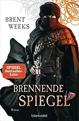 E-Book (epub) Brennende Spiegel von Brent Weeks