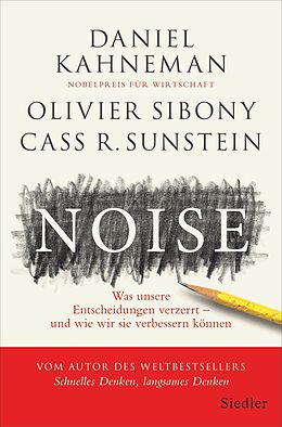 E-Book (epub) Noise von Daniel Kahneman, Olivier Sibony, Cass R. Sunstein
