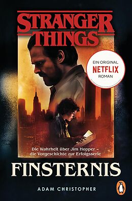 E-Book (epub) Stranger Things: Finsternis - DIE OFFIZIELLE DEUTSCHE AUSGABE  ein NETFLIX-Original von Adam Christopher