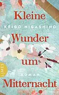 E-Book (epub) Kleine Wunder um Mitternacht von Keigo Higashino