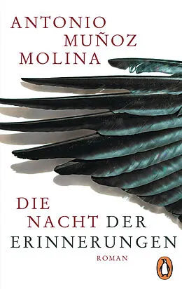 E-Book (epub) Die Nacht der Erinnerungen von Antonio Muñoz Molina