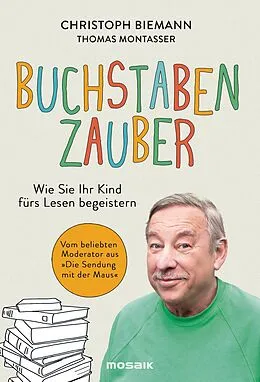 E-Book (epub) Buchstabenzauber von Christoph Biemann, Thomas Montasser