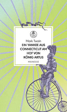 E-Book (epub) Ein Yankee aus Connecticut am Hof von König Artus von Mark Twain