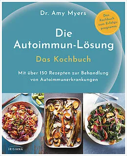 E-Book (epub) Die Autoimmun-Lösung. Das Kochbuch von Amy Myers