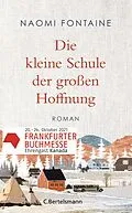 E-Book (epub) Die kleine Schule der großen Hoffnung von Naomi Fontaine