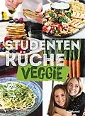 E-Book (epub) Studentenküche veggie - Mehr als 60 einfache vegetarische Rezepte, Infos zu leckerem Fleischersatz und das wichtigste Küchen-Know-How von Ann-Cathrine Johnsson, Lena Djuphammar
