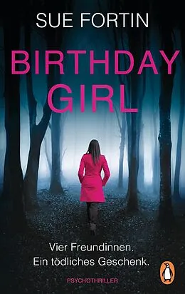 E-Book (epub) Birthday Girl - Vier Freundinnen. Ein tödliches Geschenk. von Sue Fortin